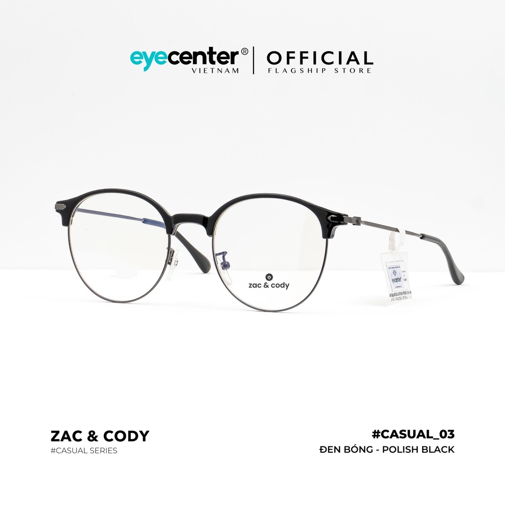 Gọng kính cận nam nữ chính hãng ZAC & CODY kim loại chống gỉ nhiều màu C03-S by Eye Center Vietnam
