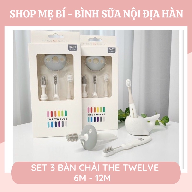 SET 3 BÀN CHẢI THE TWELVE HÀN QUỐC CHO BÉ TỪ 6M - 12M+