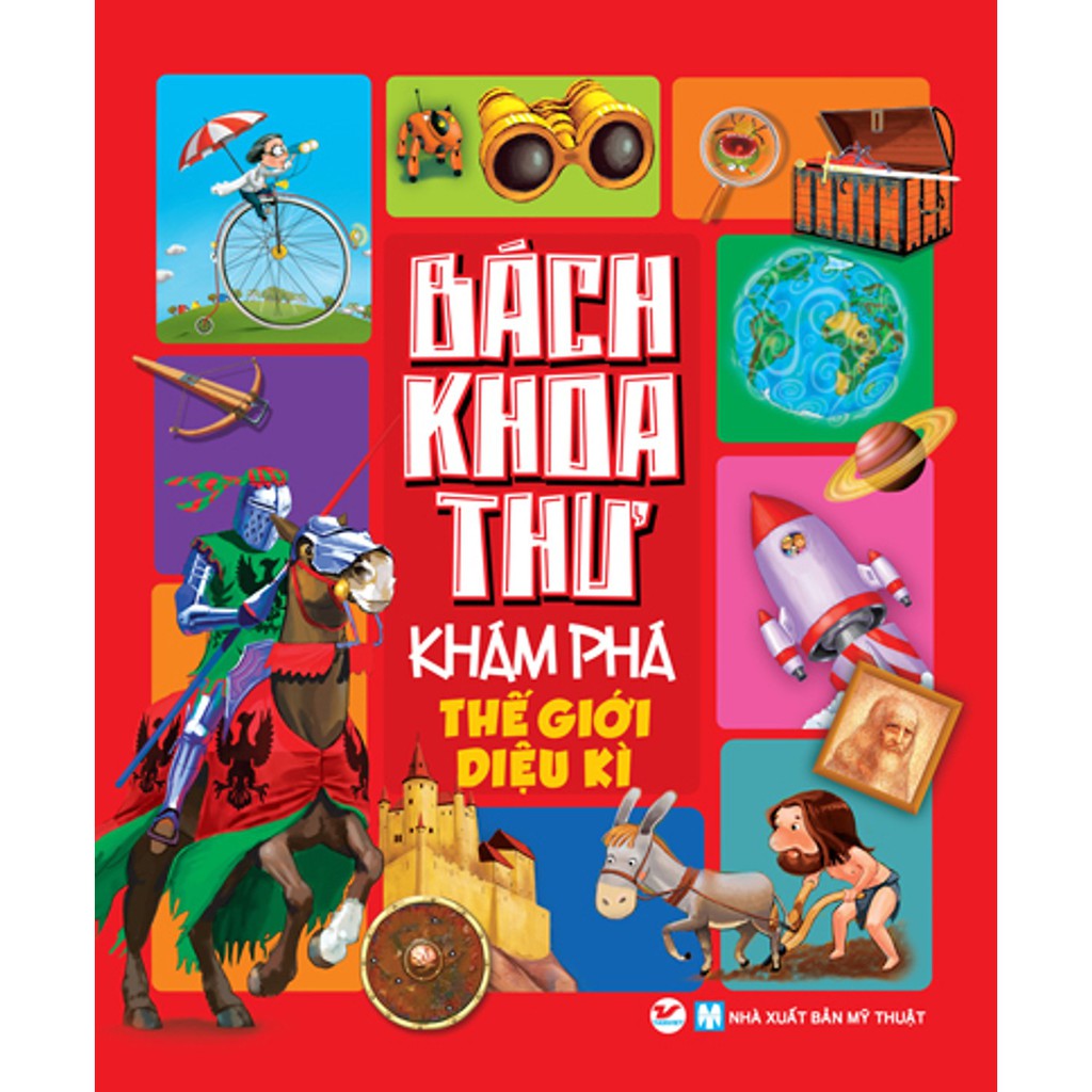 Sách - Bách Khoa Thư Khám Phá - Thế Giới Diệu Kì