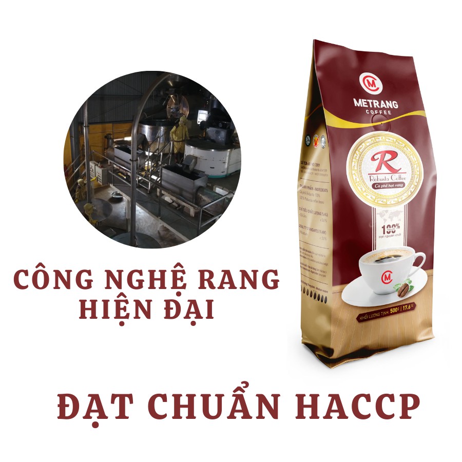 Cà phê Mê Trang Robusta (R) - túi hạt rang 500g