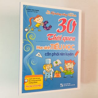 Sách - 30 Điều Học Sinh Tiểu Học Cần Phải Rèn Luyện