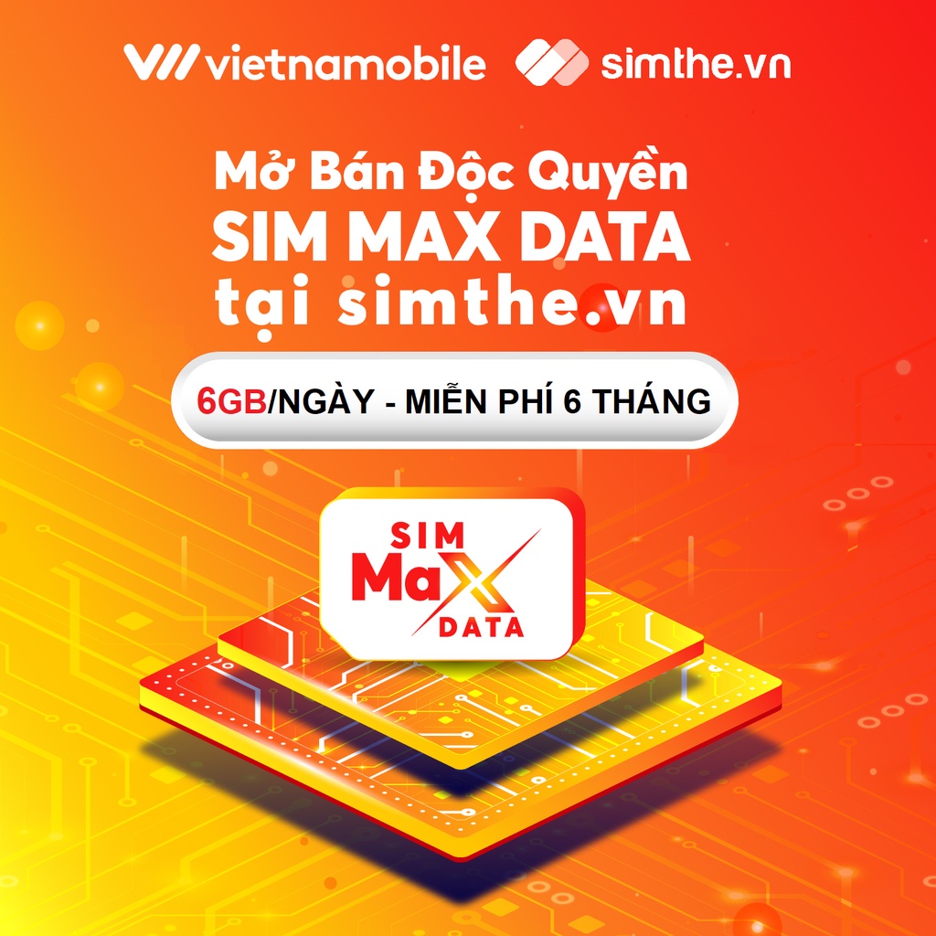 Sim 4G Vietnamobile Data 6GB/Ngày - 180GB/Tháng. Hàng Độc Quyền VIETNAMOBILE - SIMTHE.VN