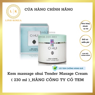 HŨ KEM MASSAGE OHUI TENDER  230ml (Hàng Chính Hãng có tem nhập khẩu)