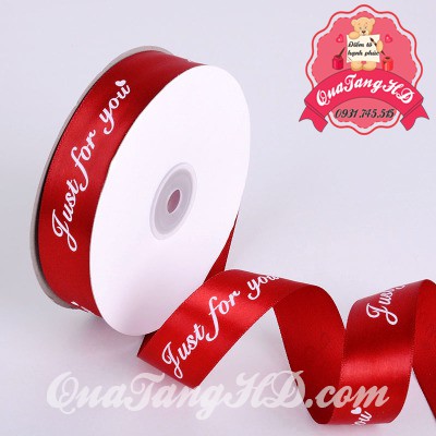 Cuộn Ruy băng lụa 2.5cm dài 45M Just for you - trang trí tiệc - giá sỉ - gói hoa