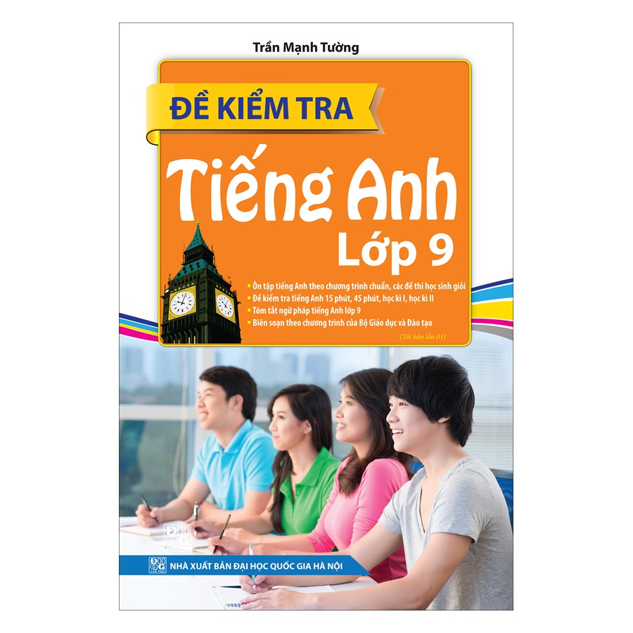 Sách - Đề Kiểm Tra Tiếng Anh Lớp 9 (tái bản 01)