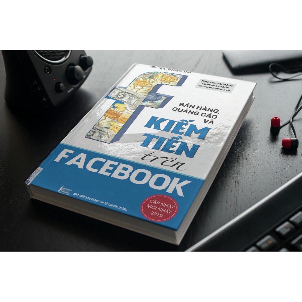 Sách - Bán Hàng, Quảng Cáo Và Kiếm Tiền Trên Facebook | BigBuy360 - bigbuy360.vn