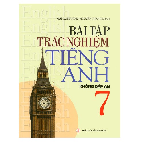 Sách - Bài tập trắc nghiệm tiếng Anh lớp 7 - Không đáp án - Mai Lan Hương