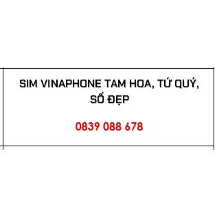 Sim vinaphone tam hoa, tứ quý, số đẹp