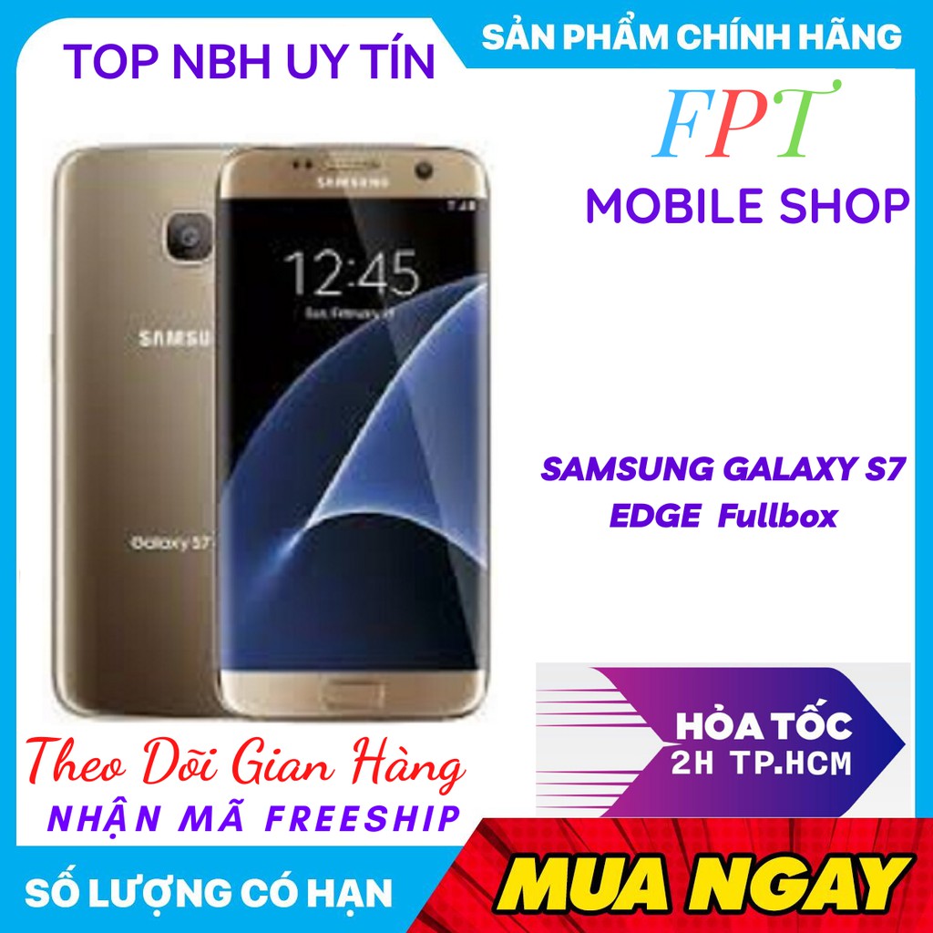 Điện Thoại SAMSUNG GALAXY S7 EDGE 2 sim Tràn Viền Ram 4gb mới -chiến game mượt