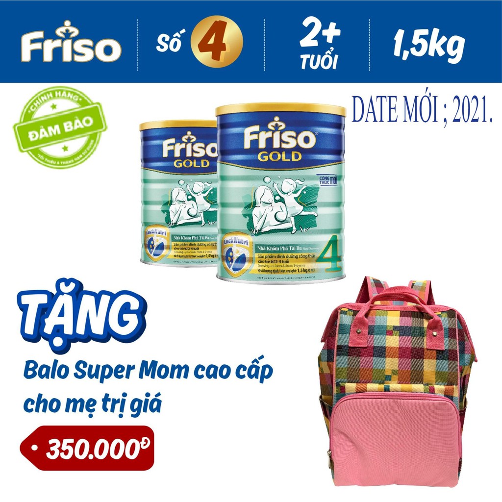 BỘ 2 LON Sữa bột Friso Gold 4 1500g+ Tặng Balo super cao cấp cho mẹ