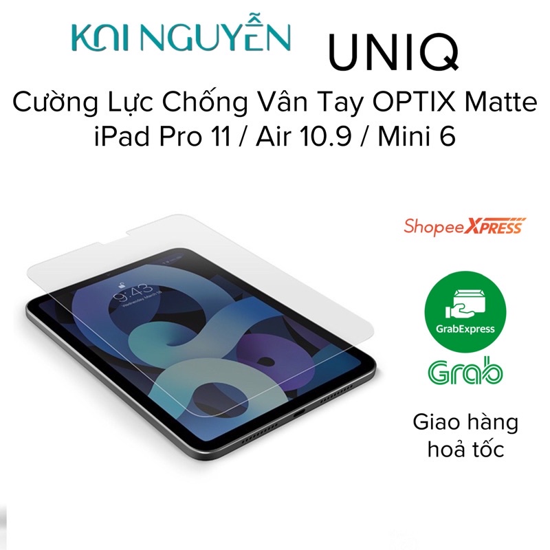 Miếng Dán Cường Lực UNIQ OPTIX Matte chống vân tay dành cho iPad Pro 11 / Air 10.9 / Mini 6