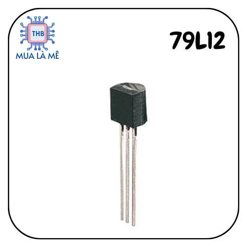 IC 79L12 IC ổn áp -12V dòng tải 0.1A.