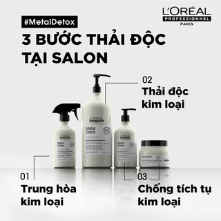 Dầu gội + Hấp dầu, Xịt dưỡng, Mặt nạ giúp thải độc kim loại tóc, phục hồi tóc hư tổn nặng L’Oréal Metal Detox 1500ml