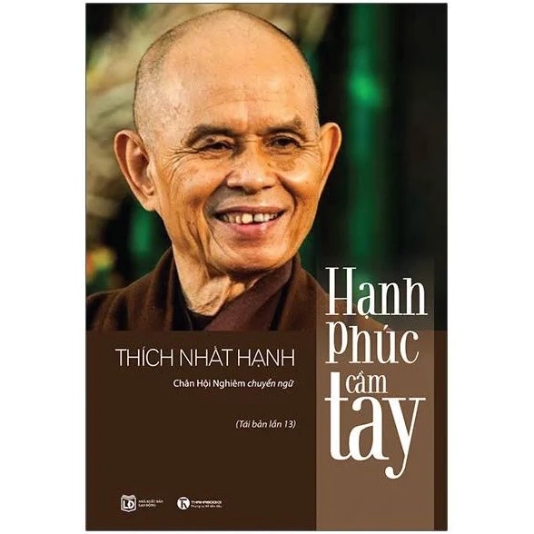 Sách - Hạnh Phúc Cầm Tay ( Tái bản ) Thích Nhất Hạnh
