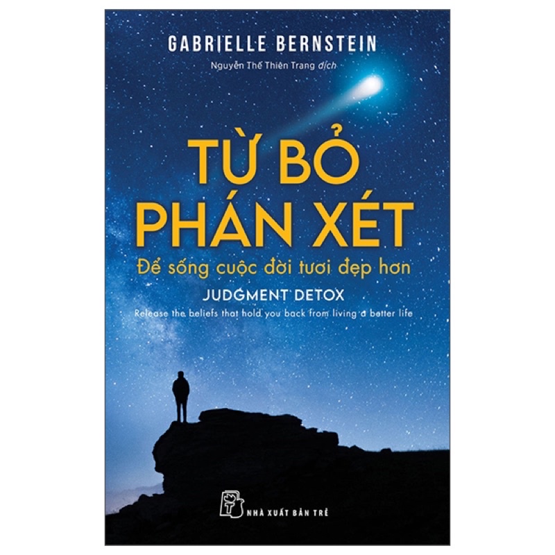 Sách - Từ Bỏ Phán Xét - Để Sống Cuộc Đời Tươi Đẹp Hơn