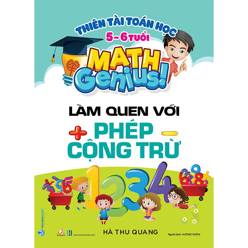 Sách - Thiên Tài Toán Học - Làm Quen Với Phép Cộng Trừ (5-6 Tuổi)