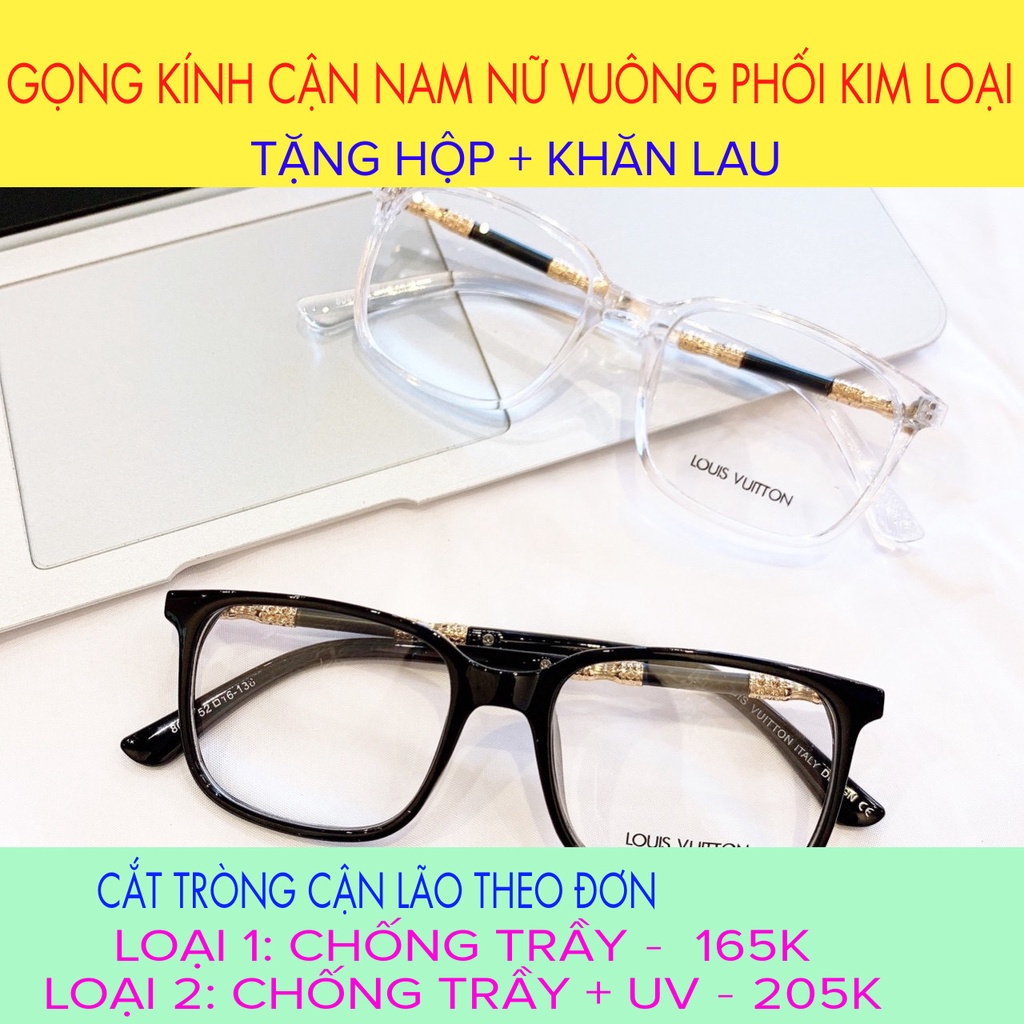 GỌNG KÍNH CẬN NAM NỮ PHỐI KIM LOẠI ĐỘC LẠ - CẮT TRÒNG CẬN, LÃO THEO ĐƠN BÁC SĨ