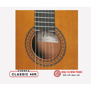 Đàn Guitar Classic Cuenca 40R