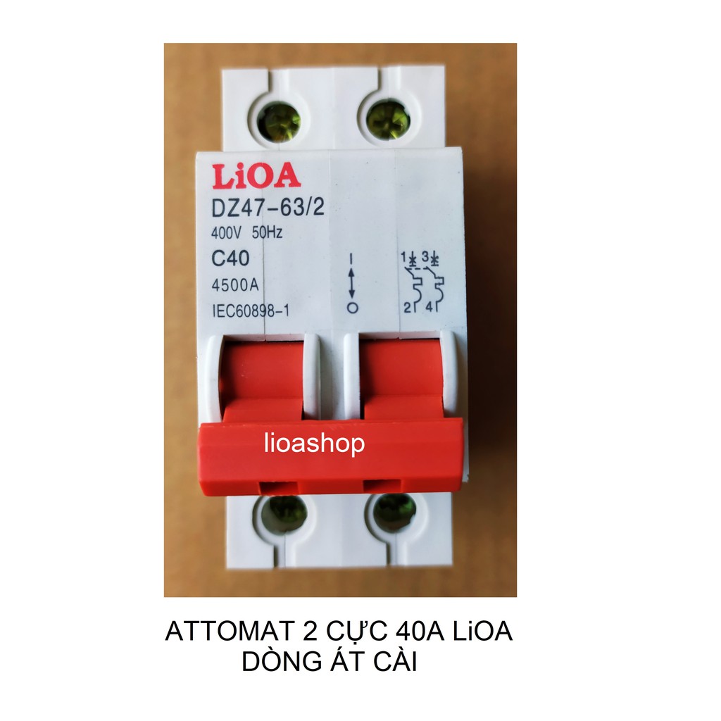 ATTOMAT 2 CỰC LiOA 6A-63A DÒNG ÁT CÀI.