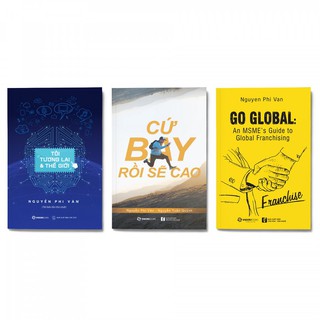 Combo Tôi Tương Lai Và Thế Giới + Cứ Bay Rồi Sẽ Cao + Go Global: An MSME's Guide To Global Franchising