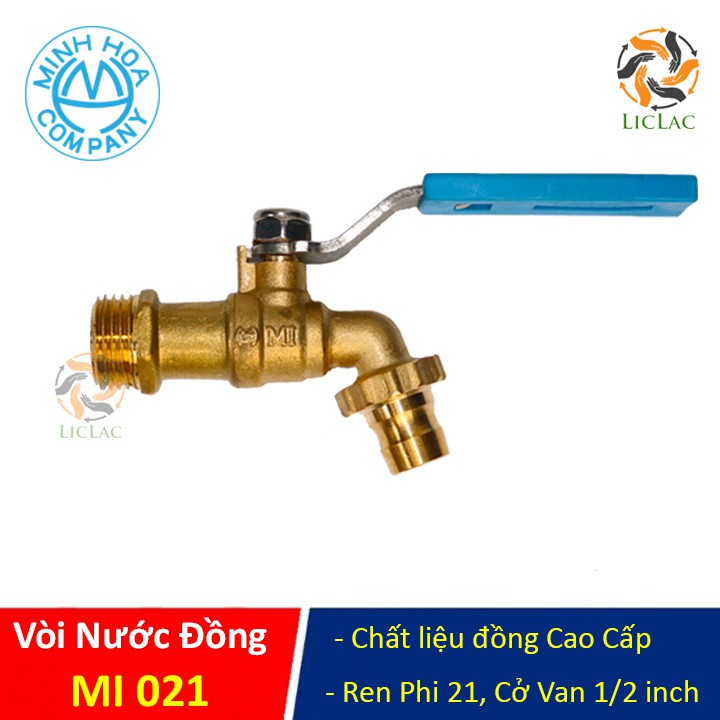 Vòi Nước Minh Hòa MI 021 chất liệu Đồng siêu bền, Vòi Vườn ren Phi 21, Van Khóa Nước - LICLAC