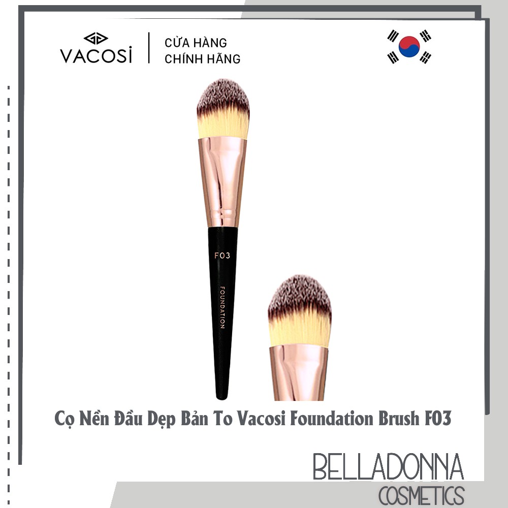 [HÀNG CHÍNH HÃNG] Cọ Nền Đầu Dẹp Bản To Vacosi Foundation Brush F03