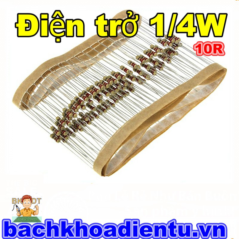 Điện trở 10R 1/4W túi 100c.
