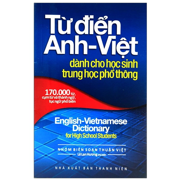 Sách Từ Điển Anh - Việt Dành Cho Học Sinh Trung Học Phổ Thông