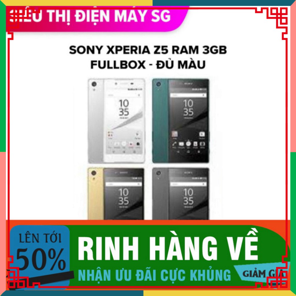 HẾT CỠ GIÁ điện thoại Sony Z5 - sony Xperia Z5 Chính hãng ram 3G/32G zin mới ???