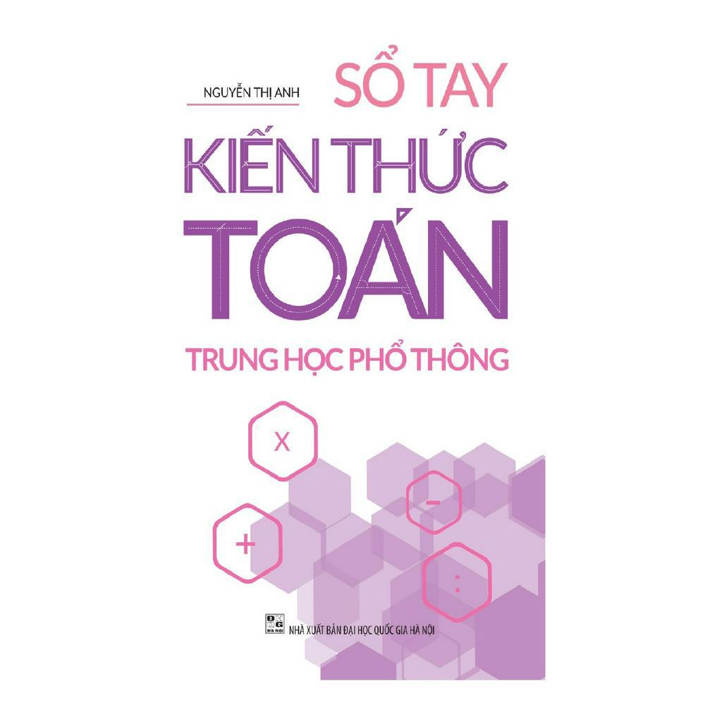 Sách : Sổ Tay Kiến Thức Toán Trung Học Phổ Thông