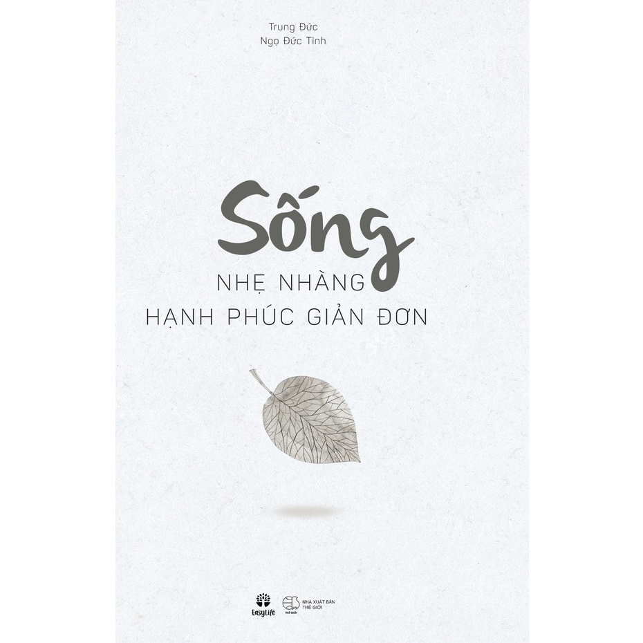 Sách - Sống Nhẹ Nhàng Hạnh Phúc Giản Đơn