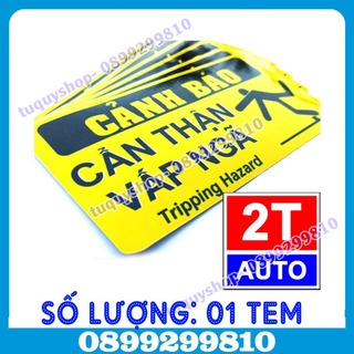 01 TEM DECAL DÁN CẨN THẬN VẤP NGÃ