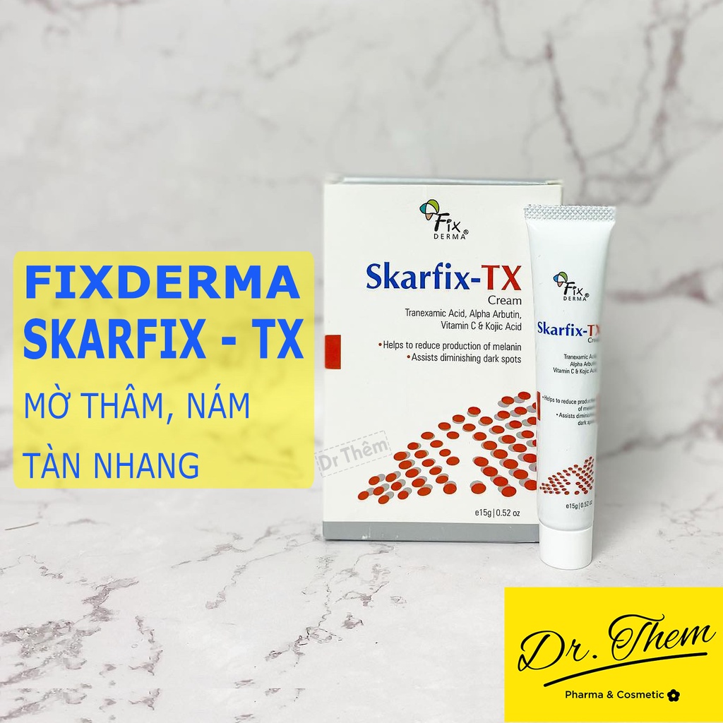 Fixderma Skarfix-Tx Cream 15G - Kem Giảm Thâm, Nám, Tàn Nhang, Đốm Đen