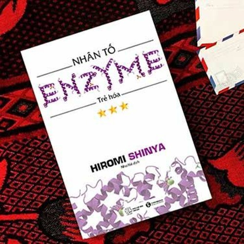 Sách - Nhân Tố Enzyme - Trẻ Hóa - Tác giả: Hiromi ShinyaTặng Bookmark