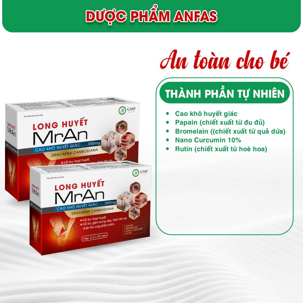 Long huyết Anfas  - tiêu sưng, tan bầm tím, mau lành vết thương hở.