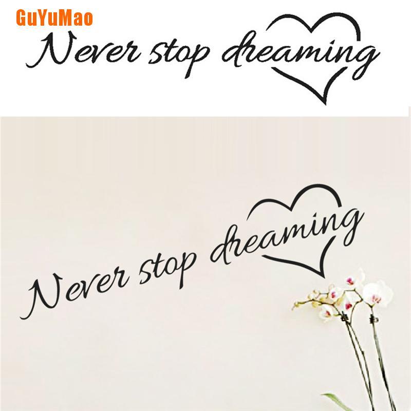Decal Dán Tường Never Stop Dreaming