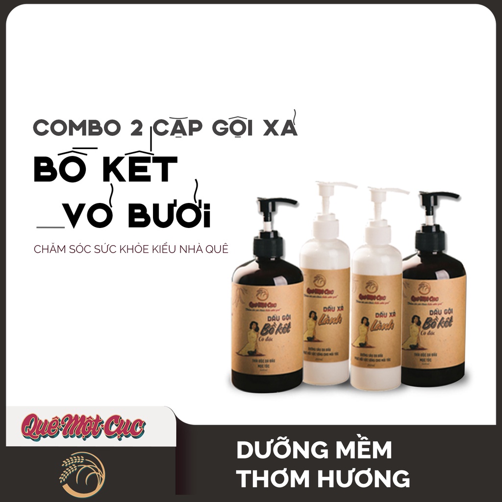 COMBO 2 CẶP DẦU GỘI BỒ KẾT VÀ DẦU XẢ LÀNH GIÚP TÓC MỀM MƯỢT QUÊ MỘT CỤC