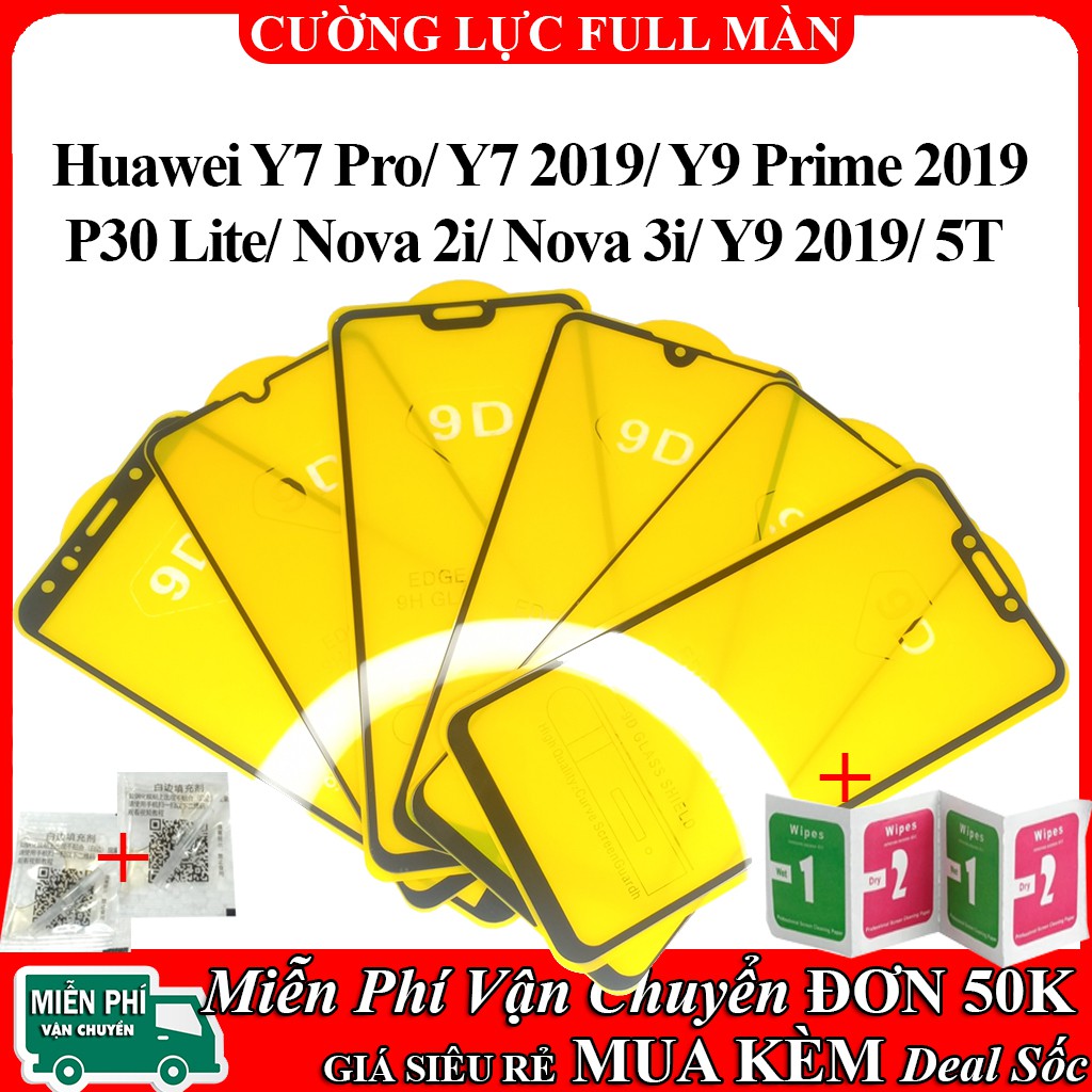 [Full Màn] Cường Lực Huawei Y7 Pro 2018 / 2019/ Y9 2019/ Y9 Prime 2019/ P30 Lite/ Nova 2i / Nova 3i / Nova 3e / Nova 5T