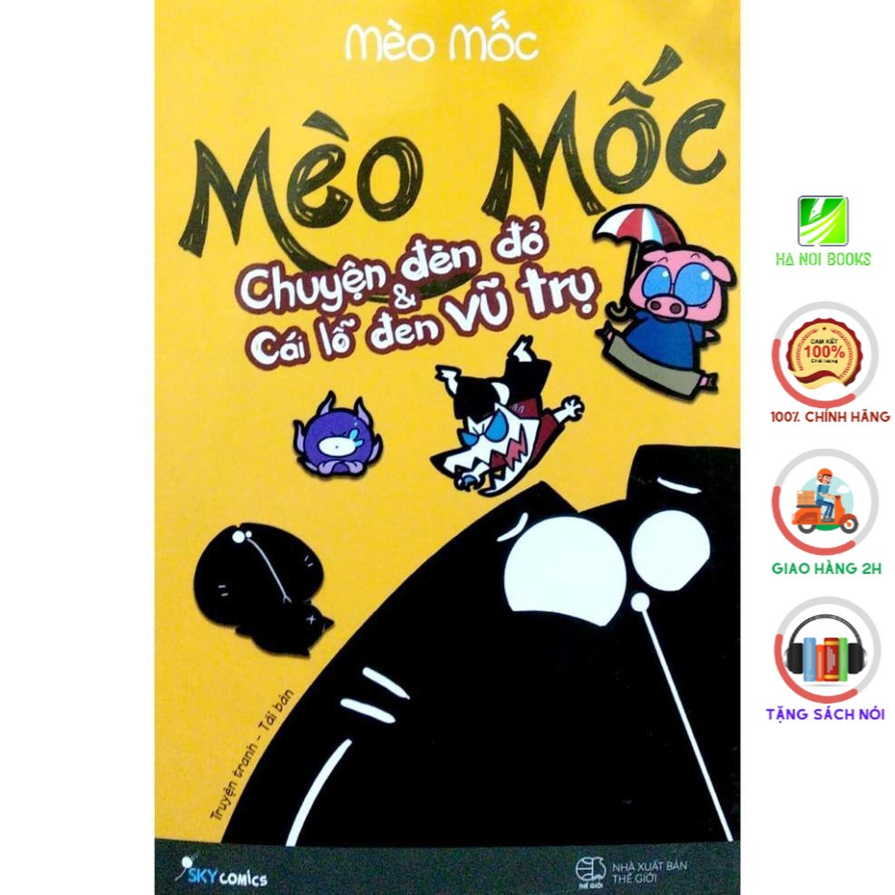 Sách - Mèo Mốc 2 - Chuyện Đèn Đỏ Và Cái Lỗ Đen Vũ Trụ (Tái Bản 2021) [SkyBooks]