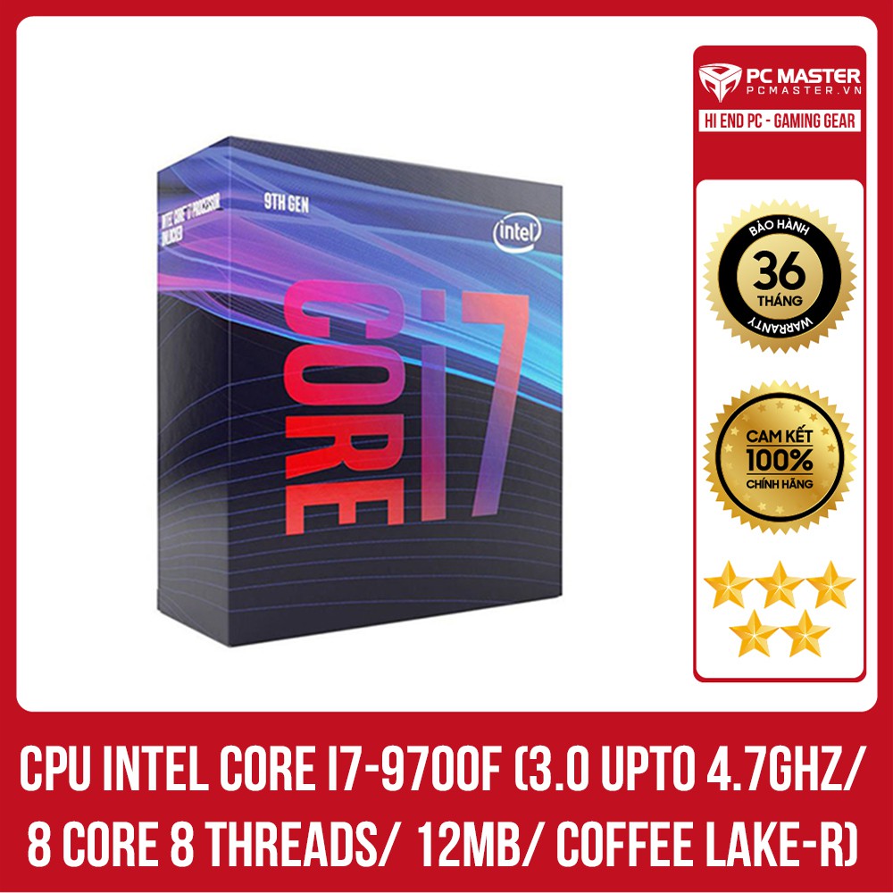 CPU Intel Core i7-9700F (3.0 Upto 4.7GHz/ 8 Core 8 Threads/ 12MB/ Coffee Lake-R)