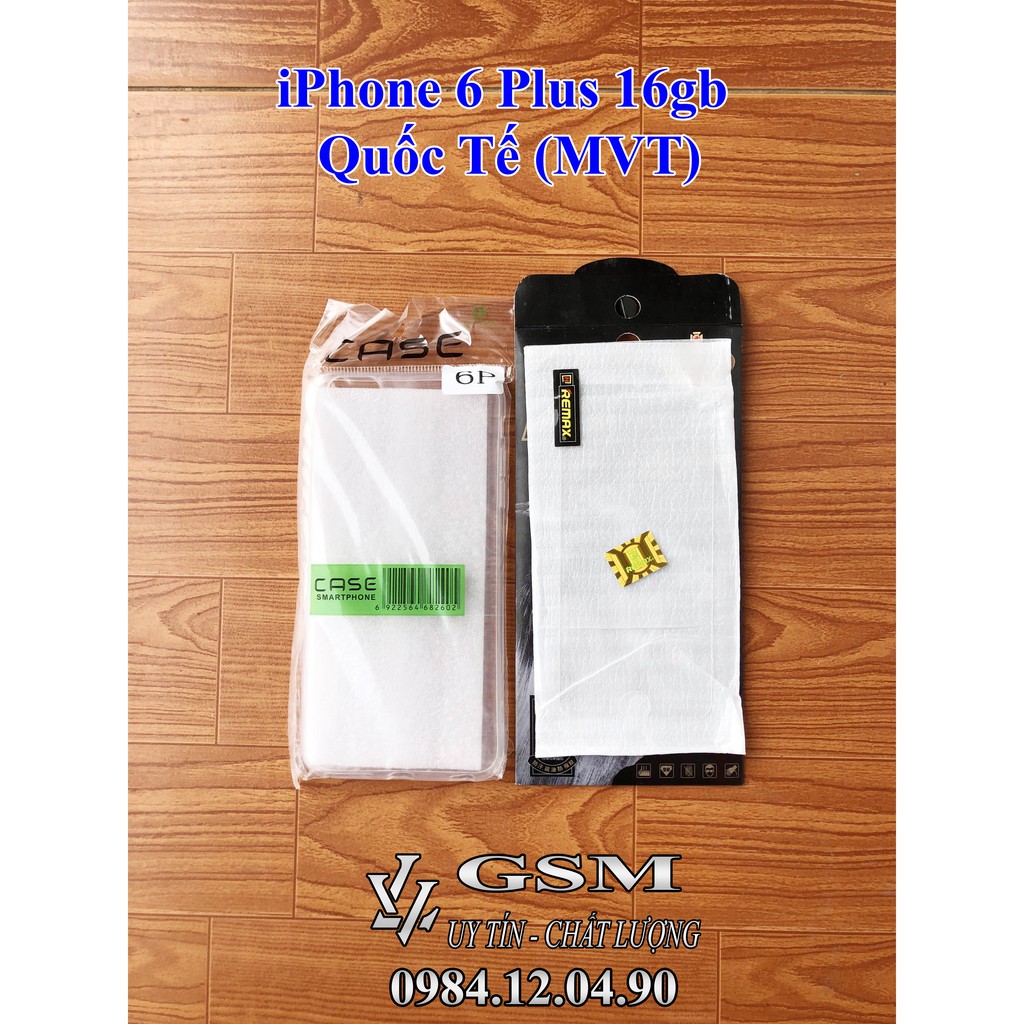 ĐIỆN THOẠI IPHONE 6PLUS QUỐC TẾ 16GB (MVT)