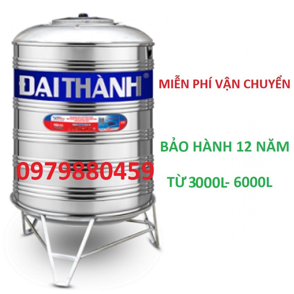 Bồn nước inox304 Đại Thành 3000L-6000L Bảo hành chính hãng 12 năm