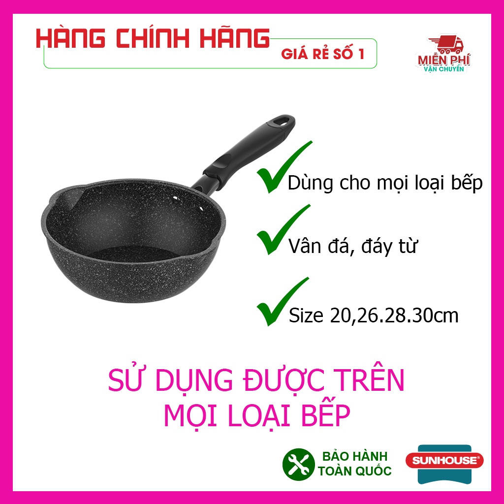 Chảo chống dính bếp từ đáy sâu vân đá, dùng được trên mọi loại bếp, miệng rót, chảo Sunhouse kích thước 20,26,28,30cm