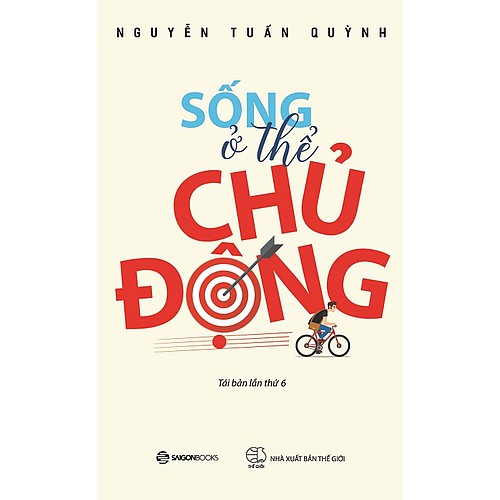 SÁCH: Sống ở thể chủ động - Tác giả: Nguyễn Tuấn Quỳnh