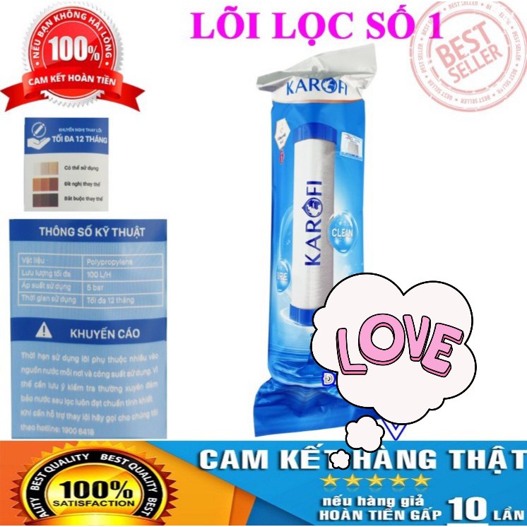 LÕI LỌC SÔ 1 KAROFI 10INCH DÙNG ĐƯỢC CHO TẤT CẢ MÁY LỌC NƯỚC RO ,MÁY LỌC GIÁ ĐÌNH