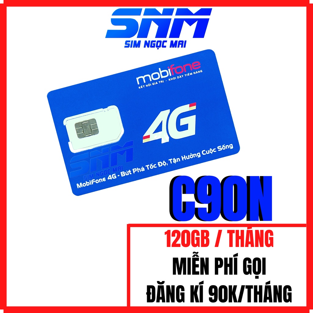 (FREESHIP) Sim 4G Mobifone C90N - FV119 Free Tháng Đầu - 4GB/NGÀY - 120GB DATA TỐC ĐỘ CAO - MIỄN PHÍ GỌI - SIM NGỌC MAI