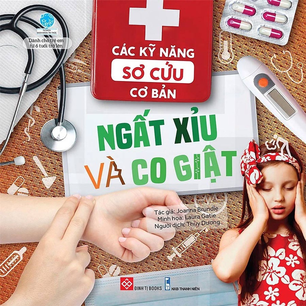 Sách - Các Kỹ Năng Sơ Cứu Cơ Bản - Ngất Xỉu Và Co Giật