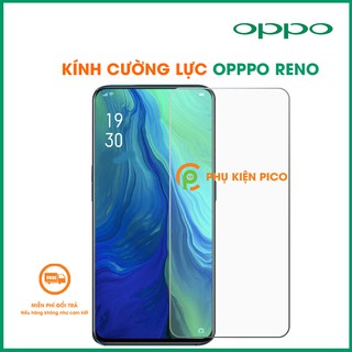 Cường lực Oppo Reno - Kính cường lực Oppo Reno trong suốt độ cứng 9H