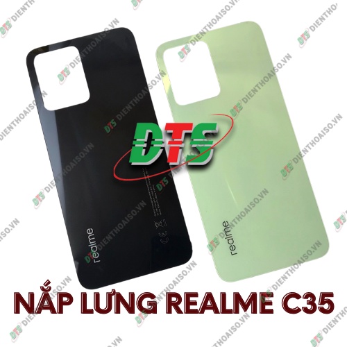 Nắp lưng Realme C35 ( Nắp lưng thay cho realme c35 )