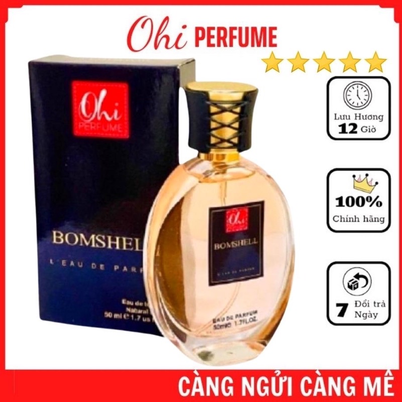 Nước Hoa Nữ Ngọt – Ohi Bomshell 50ml – Dòng Nước Hoa Nữ Có Mùi Quyến Rũ Trai Đẹp – Hương Thơm Sang Dễ Chịu, Lưu Lâu